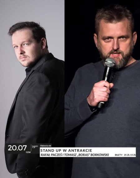 Stand up w antrakcie: Rafał Pacześ i Tomasz "Boras" Borkowski - stand-up