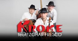 Ethno Jazz Festival KROKE feat. ZOHAR FRESCO - koncert