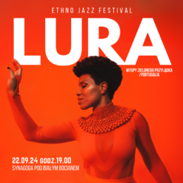 Ethno Jazz Festival  LURA - Wyspy Zielonego Przylądka - koncert