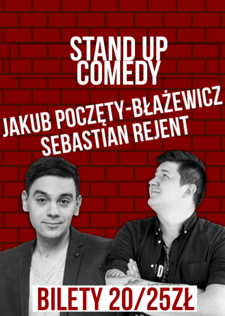Stand up - Sebastian Rejent i Jakub Poczęty Błażewicz - stand-up