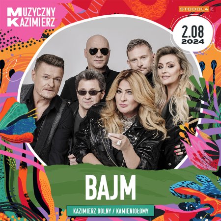 Muzyczny Kazimierz: BAJM - festiwal