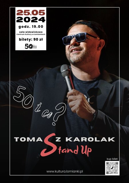 Tomasz Karolak Stand Up: "50 i co?" - stand-up