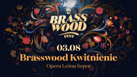 Brasswood - Kwitnienie - festiwal