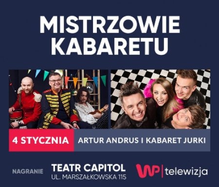 Mistrzowie Kabaretu - Artur Andrus i Kabaret Jurki - kabaret