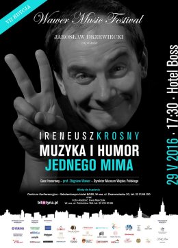 Wawer Music Festival - Ireneusz Krosny - muzyka i humor jednego mima - kabaret