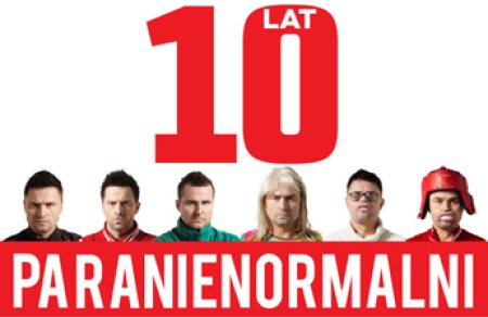 Kabaret Paranienormalni - 10-lecie - kabaret