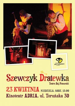 Szewczyk Dratewka - spektakl Teatru Baj Pomorski - dla dzieci