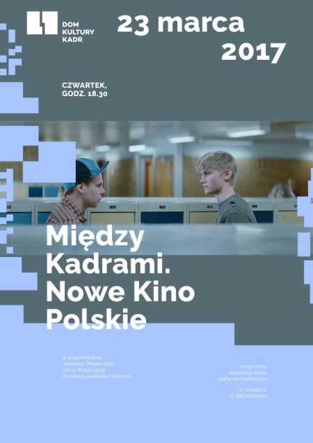 Między Kadrami Nowe Kino Polskie - 23.03.2017 - film