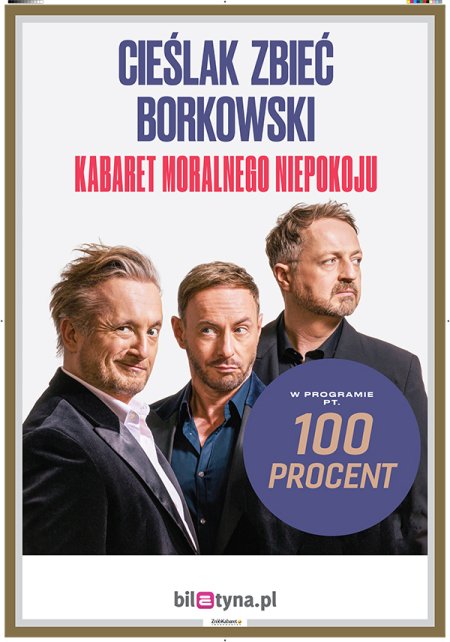 Kabaret Moralnego Niepokoju - 100 procent (Cieślak, Zbieć, Borkowski) - kabaret