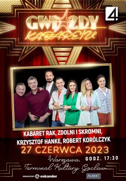 Gwiazdy Kabaretu - realizacja telewizji TV4 - Kabaret Rak, Zdolni i Skromni, Krzysztof Hanke, Robert Korólczyk - kabaret
