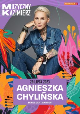 Muzyczny Kazimierz: Agnieszka Chylińska - koncert