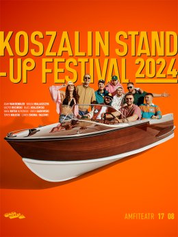 Koszalin Stand-up Festival™ 2024 - stand-up
