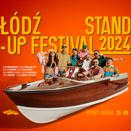 Łódź Stand-up Festival™ 2024 - stand-up