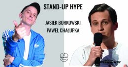 Stand-up HYPE / Jasiek Borkowski & Paweł Chałupka - stand-up