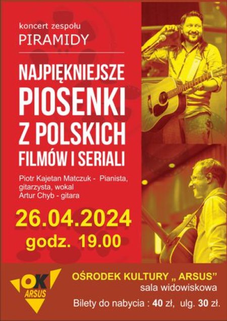 Zespół "Piramidy"-  NAJPIĘKNIEJSZE PIOSENKI Z POLSKICH FILMÓW I SERIALI - koncert