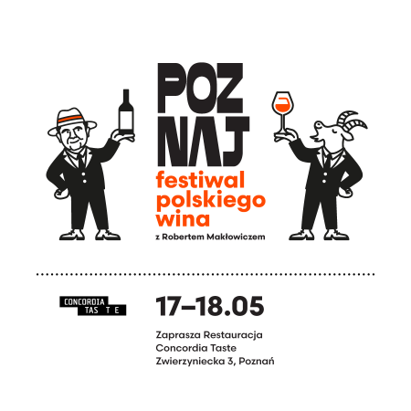POZnaj Festiwal Polskich Win | Restauracja Concordia Taste Poznań | 17-18.05 - festiwal