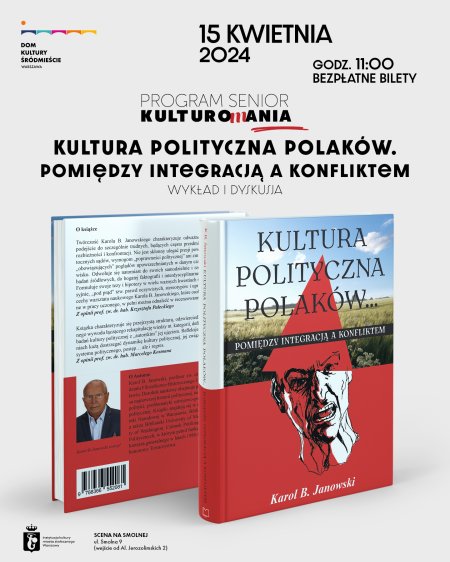 „Kultura polityczna Polaków .Pomiędzy integracją a konfliktem”, wykład i dyskusja - inne