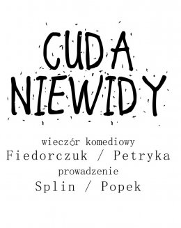 CUDA NIEWIDY odc.1 - Fiedorczuk / Petryka - stand-up