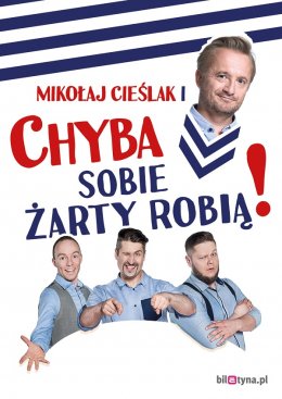 Mikołaj Cieślak i Kabaret CHYBA Sobie żarty robią na Scenie Kulturalnej! - kabaret