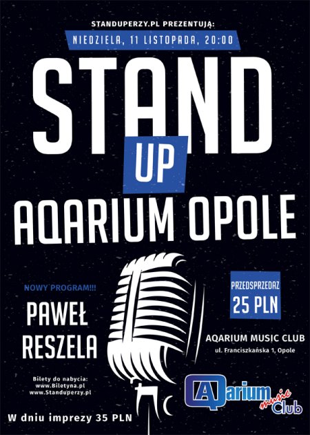 Stand-up Aqarium Opole: Paweł Reszela - nowy program - stand-up