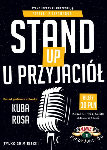Stand-up Kalisz u Przyjaciół: Kuba Rosa (kameralnie: tylko 35 miejsc) - stand-up
