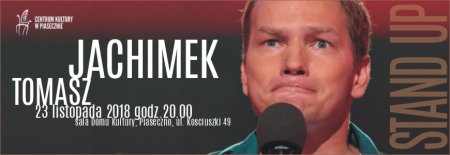 Stand Up Tomasza Jachimka :: Piaseczno - stand-up