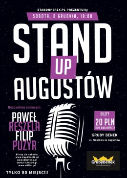 Stand-up Augustów - Bezczelnie śmieszni: Paweł Reszela, Filip Puzyr - stand-up