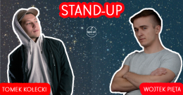 hype art prezentuje: STAND-UP Tomek Kołecki & Wojciech Pięta - stand-up