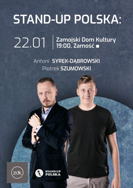 STAND-UP POLSKA - ANTONI SYREK-DĄBROWSKI, PIOTREK SZUMOWSKI - stand-up