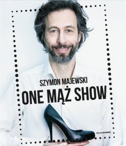 Szymon Majewski - One Mąż Show - kabaret