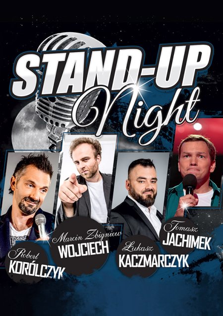 Stand-Up Night: Robert Korólczyk, Łukasz Kaczmarczyk, Marcin Wojciech, Tomasz Jachimek - stand-up