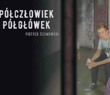 Piotrek Szumowski - Półczłowiek, półgłówek - stand-up