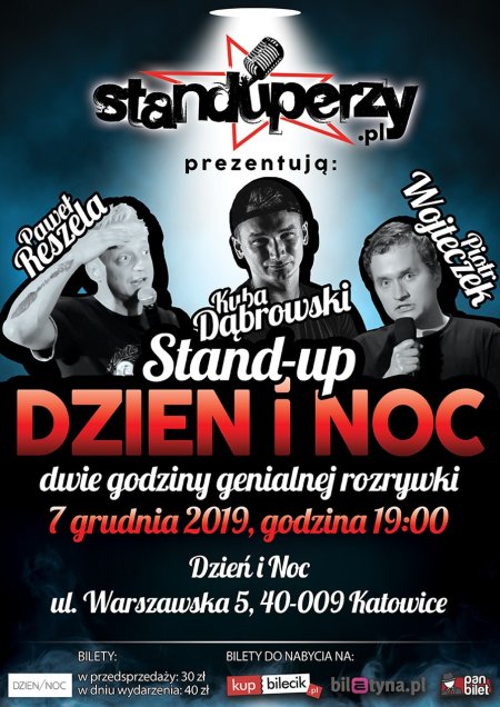 Stand-up Katowice w Dzień i Noc: Dąbrowski, Reszela, Wojteczek - stand-up