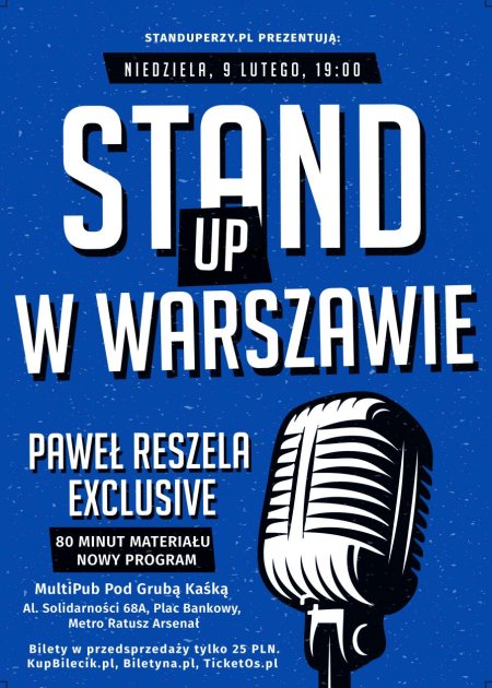 Stand-up w Warszawie: Paweł Reszela Exclusive - stand-up